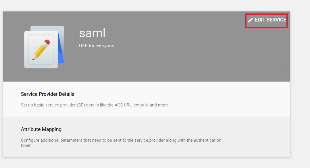 SAML Single Sign On (SSO) using Google Apps/G-Suite Identity Provider,Google Apps/G-Suite SSO Login, Edit Service